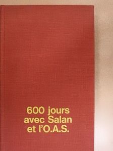 Jean Ferrandi - 600 jours avec salan et l'O.A.S. [antikvár]