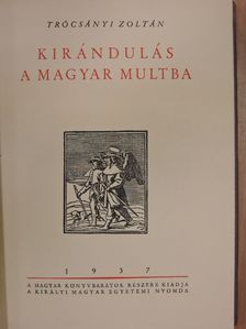 Trócsányi Zoltán - Kirándulás a magyar multba [antikvár]