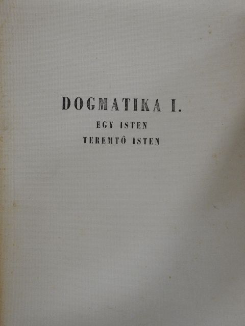 Dr. Előd István - Dogmatika I. [antikvár]