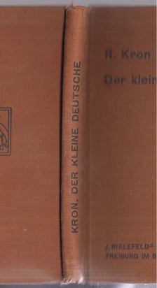 Dr. Richard Kron - Der kleine Deutsche [antikvár]