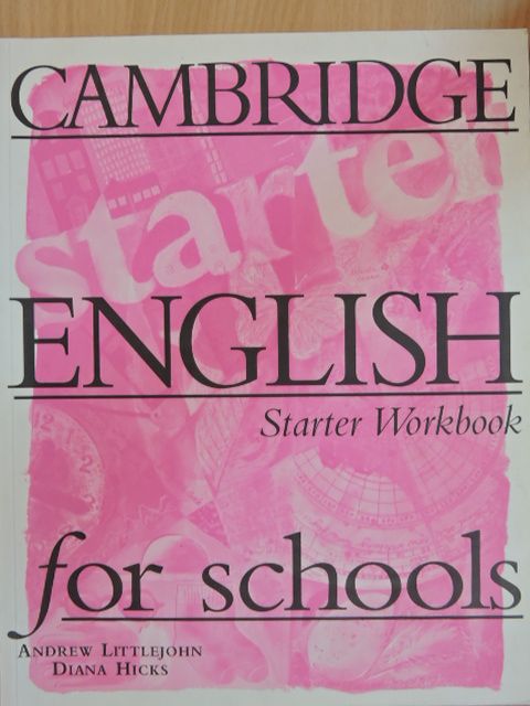 Andrew Littlejohn - Cambridge English for schools - Starter Workbook [antikvár]
