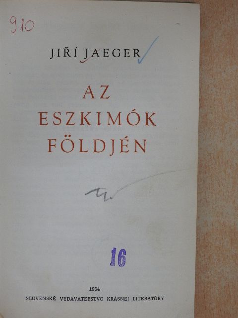 Jiri Jaeger - Az eszkimók földjén [antikvár]