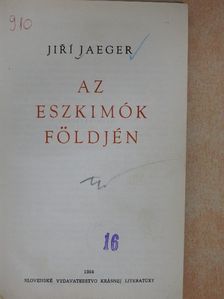 Jiri Jaeger - Az eszkimók földjén [antikvár]
