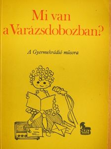 Csetényi Anikó - Mi van a Varázsdobozban? [antikvár]