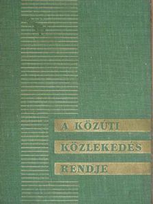 Dr. Dömény István - A közúti közlekedés rendje [antikvár]