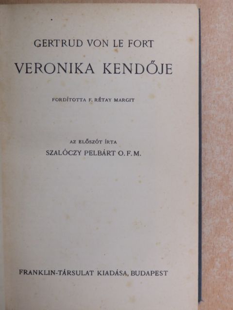 Gertrud von le Fort - Veronika kendője [antikvár]