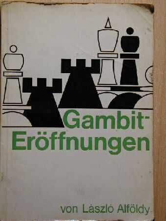 Alföldy László - Gambit-Eröffnungen [antikvár]