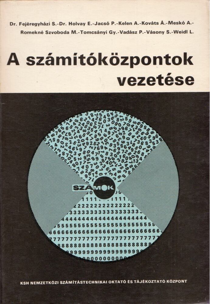 Vadász Péter - A számítóközpontok vezetése [antikvár]