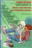 Jamie Gilson - Sticks and Stones and Skeleton Bones [antikvár]