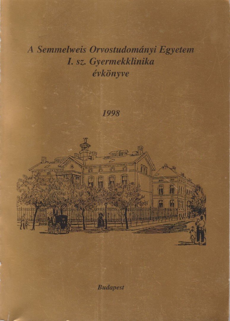 Dr. Tulassay Tivadar - A Semmelwies Orvostudományi Egyetem I. sz. Gyermekklinika évkönyve 1998 [antikvár]
