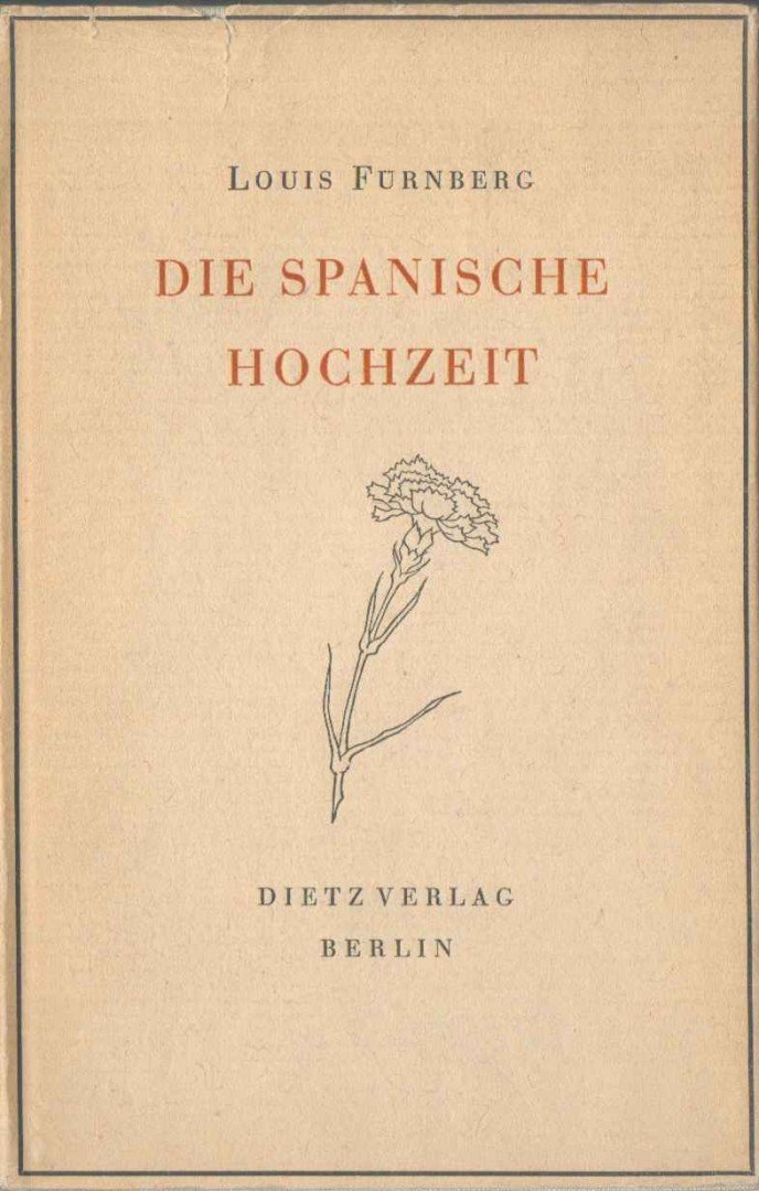FÜRNBERG, LOUIS - Die spanische Hochzeit [antikvár]