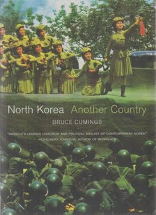 Cumings, Bruce - North Korea [antikvár]