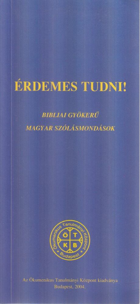 Dr. Tóth Károly - Érdemes tudni! [antikvár]