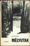 Gál Sándor - Mélyutak [antikvár]