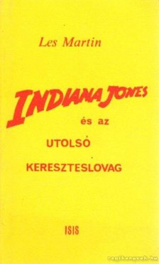 LES MARTIN - Indiana Jones és az utolsó kereszteslovag [antikvár]