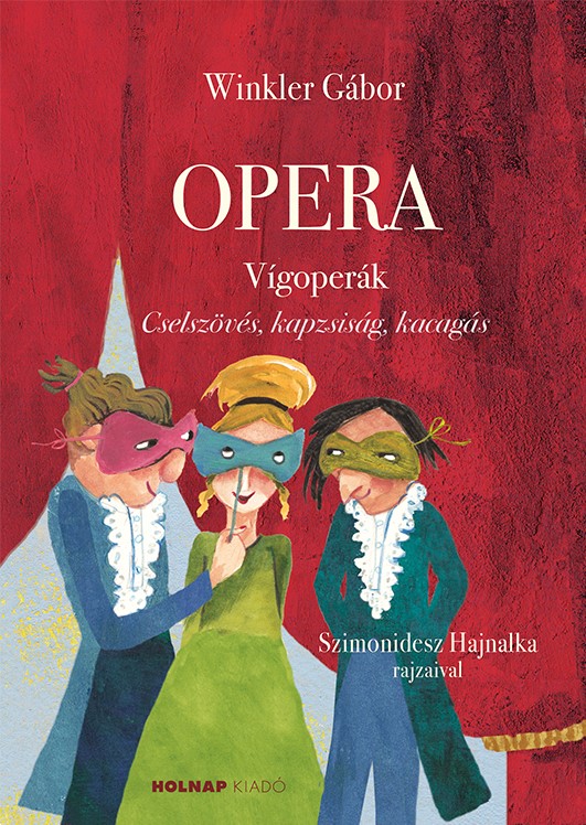 Winkler Gábor - Opera- Vígoperák