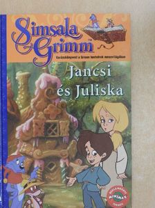 Grimm testvérek - Jancsi és Juliska [antikvár]