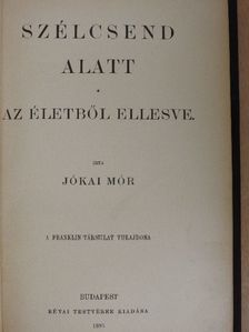 Jókai Mór - Szélcsend alatt/Az életből ellesve [antikvár]