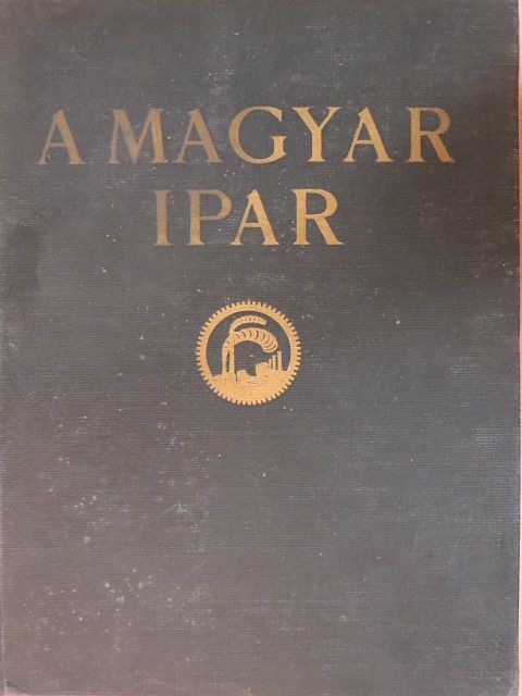 Dr. Csürös Zoltán - A magyar ipar [antikvár]