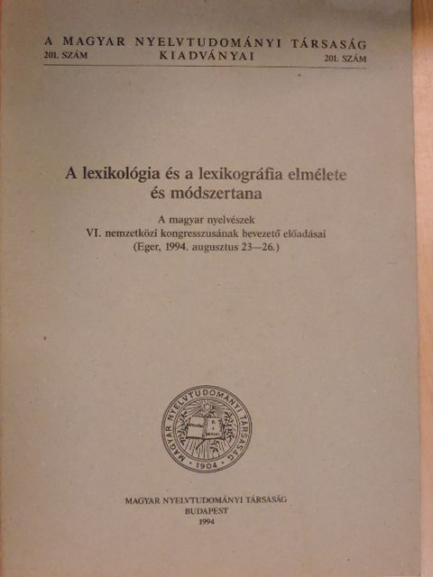 Benkő Loránd - A lexikológia és a lexikográfia elmélete és módszertana [antikvár]