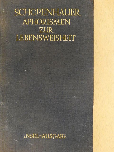 Arthur Schopenhauer - Schopenhauers Aphorismen zur Lebensweisheit [antikvár]