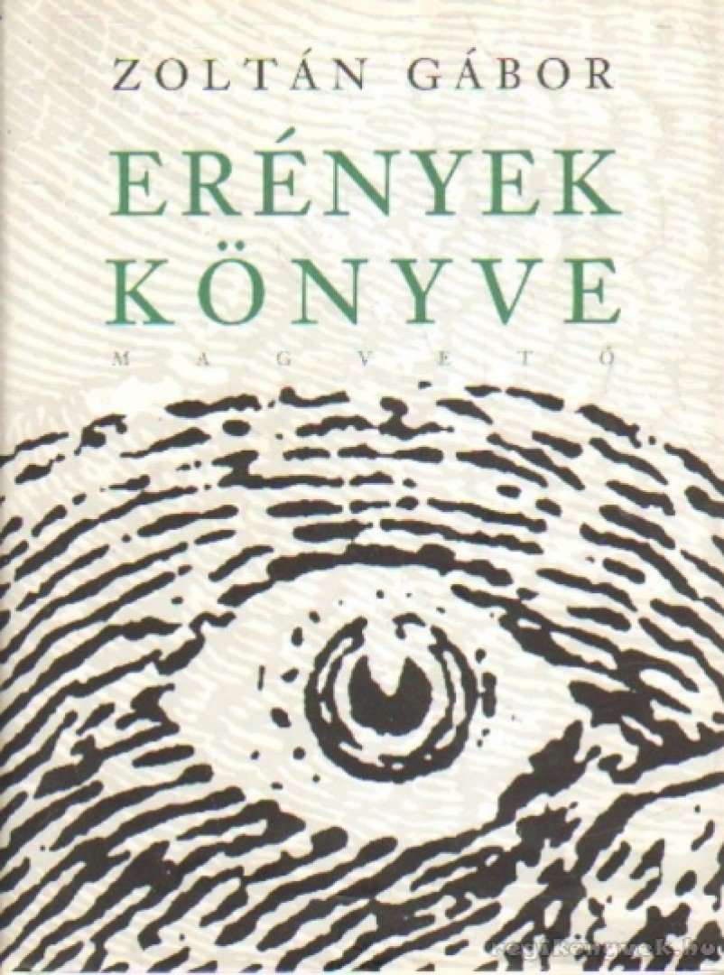 Zoltán Gábor - Erények könyve [antikvár]