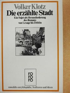 Volker Klotz - Die erzählte Stadt [antikvár]