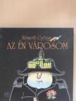 Az én városom (dedikált példány) [antikvár]