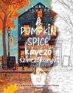 Nicolette Cavern - A Pumpkin Spice kávézó színezőkönyv