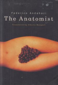 Federico Andahazi - The Anatomist [antikvár]