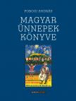 Porogi András - Magyar ünnepek könyve