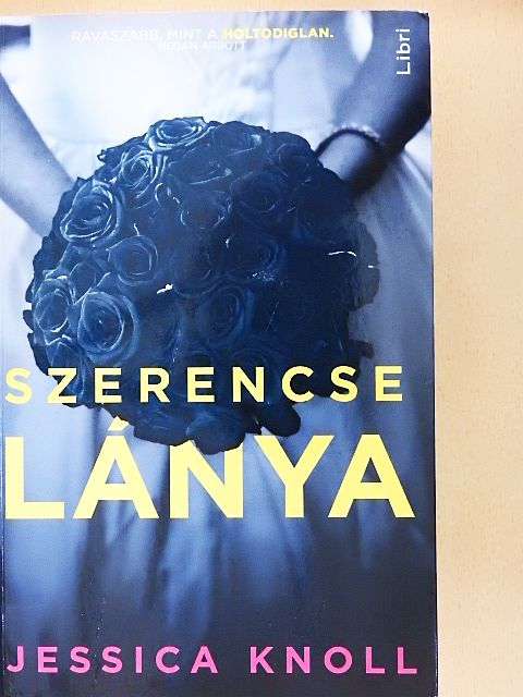 Jessica Knoll - Szerencse lánya [antikvár]