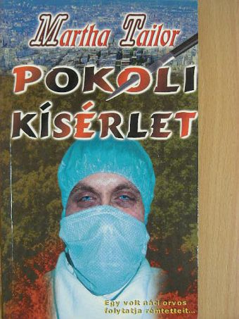 Martha Tailor - Pokoli kísérlet [antikvár]