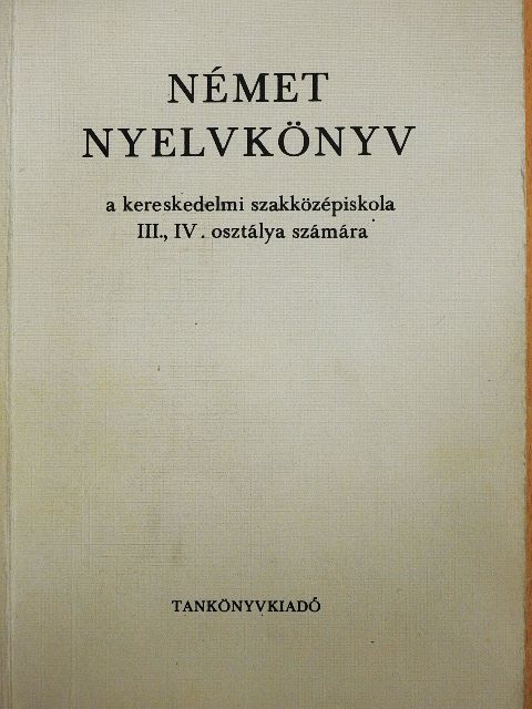 Dr. Kovács János - Német nyelvkönyv III-IV. [antikvár]