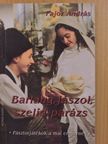 Pajor András - Barlang, jászol, szelíd parázs [antikvár]