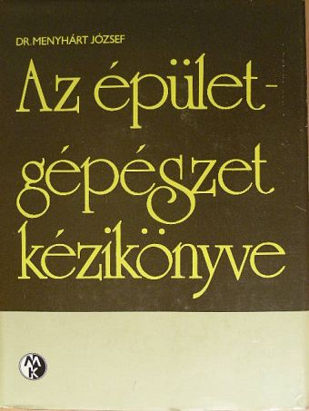 Dr. Destek Endre - Az épületgépészet kézikönyve [antikvár]