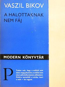 Vaszil Bikov - A halottaknak nem fáj [antikvár]