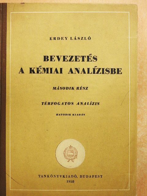 Erdey László - Bevezetés a kémiai analízisbe II. [antikvár]