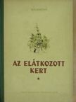 Marie Majerová - Az elátkozott kert [antikvár]