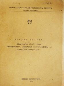 Dr. Fónyad Zoltán - Függvények közelitése. Interpoláció. Numerikus differenciálás és numerikus integrálás [antikvár]