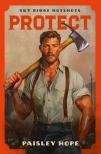Paisley Hope - Protect (Sky Ridge Hotshots Series, Book 2)