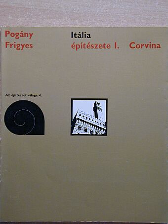 Pogány Frigyes - Itália építészete I. [antikvár]