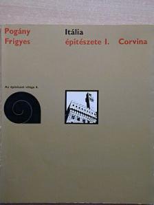 Pogány Frigyes - Itália építészete I. [antikvár]