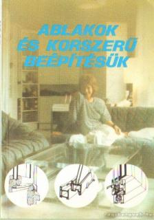 Koppányné Molnár Éva - Ablakok és korszerű beépítésük [antikvár]