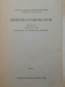 Bujdosó Györgyi - Genetika gyakorlatok [antikvár]