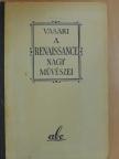 Giorgio Vasari - A renaissance nagy művészei [antikvár]