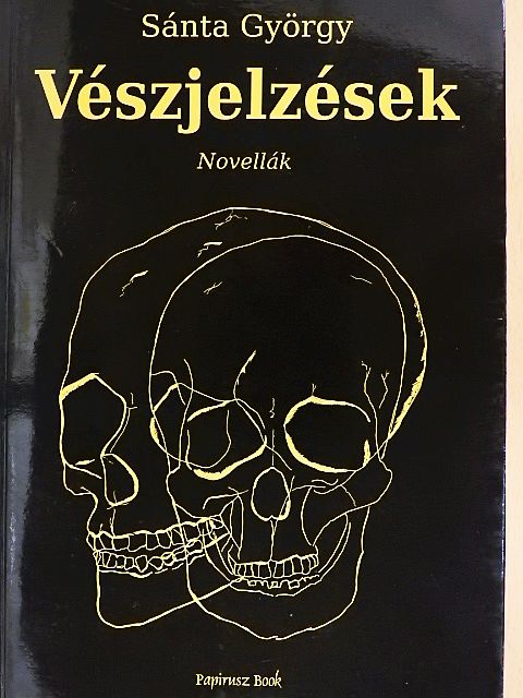 Sánta György - Vészjelzések  [antikvár]