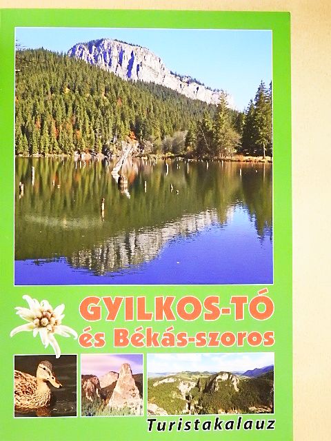 Gyilkos-tó és Békás-szoros [antikvár]