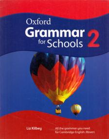 Liz Kilbey - Oxford Grammar for Schools 2 [antikvár]