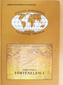 Sebő Attila - Történelem I. [antikvár]